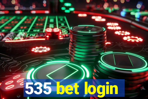 535 bet login